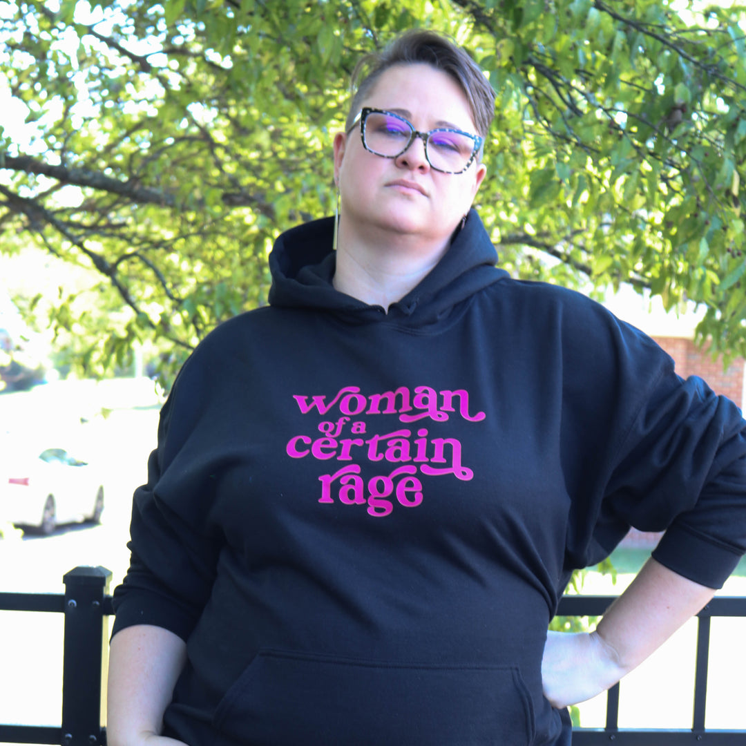 Women of a Certain Rage Tee and Hoodie